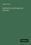 August Förster: Förster, A: Handbuch der pathologischen Anatomie, Buch