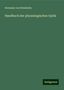 Hermann Von Helmholtz: Helmholtz, H: Handbuch der physiologischen Optik, Buch