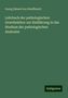 Georg Eduard Von Rindfleisch: Lehrbuch der pathologischen Gewebelehre: zur Einführung in das Studium der pathologischen Anatomie, Buch