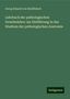 Georg Eduard Von Rindfleisch: Rindfleisch, G: Lehrbuch der pathologischen Gewebelehre: zur, Buch