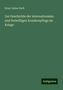 Ernst Julius Gurlt: Gurlt, E: Zur Geschichte der internationalen und freiwillige, Buch