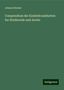 Johann Steiner: Compendium der Kinderkrankheiten fur Studirende und Aerzte, Buch