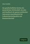 Albert Schäffle: Das gesellschaftliche System der menschlichen Wirthschaft: ein Lehr- und Handbuch der ganzen politischen Oekonomie einschliesslich der Volkswirthschaftspolitik und Staatswirthschaft, Buch