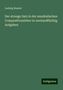 Ludwig Bussler: Der strenge Satz in der musikalischen Compositionslehre in zweiundfünfzig Aufgaben, Buch