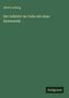 Alfred Ludwig: Der Infinitiv im Veda mit einer Systematik, Buch