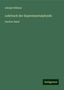 Adolph Wüllner: Wüllner, A: Lehrbuch der Experimentalphysik, Buch