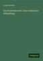 Franz Schröder: Das Notherbenrecht. Eine civilistische Abhandlung, Buch