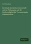 Karl Ueberhorst: Der Inhalt der Geisteswissenschaft und der Philosophie und die Nothwendigkeit der Trennung beider Wissenschaften, Buch