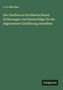 G. B. Müschen: Der Obstbau in Norddeutschland: Erfahrungen und Rathschläge für die allgemeinere Einführung desselben, Buch