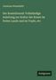 Johannes Wesselhöft: Der Rosenfreund: Vollständige Anleitung zur Kultur der Rosen im freien Lande und im Topfe, etc, Buch
