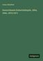Julius Mühlfeld: Deutschlands Einheitskämpfe, 1864, 1866, 1870/1871, Buch, Buch