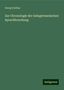 Georg Curtius: Curtius, G: Zur Chronologie der indogermanischen Sprachforsc, Buch