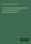 Rudolf Ludwig Karl Virchow: Die Fortschritte der Kriegsheilkunde: besonders im Gebiete der Infectionskrankheiten, Buch