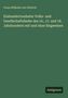 Franz Wilhelm Von Ditfurth: Einhundertundzehn Volks- und Gesellschaftslieder des 16., 17. und 18. Jahrhunderts mit und ohne Singweisen, Buch