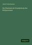 Jakob Frohschammer: Die Phantasie als Grundprincip des Weltprocesses, Buch