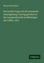 Michael Silberstein: Die sociale Frage und die mosaische Gesetzgebung: Vortrag gehalten in der Lesegesellschaft zu Münsingen am 3 März, 1873, Buch