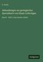 P. Groth: Abhandlungen zur geologischen Specialkarte von Elsass-Lothringen, Buch, Buch