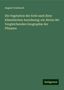 August Grisebach: Grisebach, A: Vegetation der Erde nach ihrer Klimatischen An, Buch