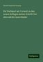 David Friedrich Strauss: Ein Nachwort als Vorwort zu den neuen Auflagen meiner Schrift: Der alte und der neue Glaube, Buch