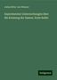 Julius Ritter von Wiesner: Experimental-Untersuchungen über die Keimung der Samen. Erste Reihe, Buch