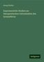 Georg Fischer: Fischer, G: Experimentelle Studien zur therapeutischen Galva, Buch