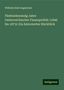 Wilhelm Emil Angerstein: Fünfundzwanzig Jahre Oesterreichischer Finanzpolitik: (1848 bis 1873): Ein historischer Rückblick, Buch