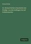 Richard Rothe: Dr. Richard Rothe's Geschichte der Predigt, von den Anfängen bis auf Schleiermacher, Buch