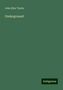 John Ellor Taylor: Taylor, J: Underground, Buch