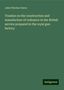 John Fletcher Owen: Treatise on the construction and manufacture of ordnance in the British service prepared in the royal gun factory, Buch