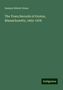 Samuel Abbott Green: The Town Records of Groton, Massachusetts, 1662-1678, Buch