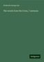 Frederick George Lee: The words from the Cross, 7 sermons, Buch