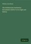 William Jones Rhees: The Smithsonian institution: Documents relative to its origin and history, Buch