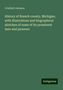 Crisfield Johnson: History of Branch county, Michigan, with illustrations and biographical sketches of some of its prominent men and pioneers, Buch