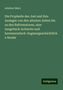 Adalbert Merx: Die Prophetie des Joel und ihre Ausleger von den altesten Zeiten bis zu den Reformatoren, eine exegetisch-kritische und hermeneutisch-dogmengeschichtliche Studie, Buch