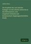 Adalbert Merx: Die Prophetie des Joel und ihre Ausleger von den altesten Zeiten bis zu den Reformatoren, eine exegetisch-kritische und hermeneutisch-dogmengeschichtliche Studie, Buch