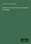Richard Von Krafft-Ebing: Krafft-Ebing, R: Lehrbuch der Psychiatrie auf klinischer Gru, Buch