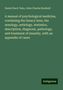 Daniel Hack Tuke: A manual of psychological medicine, containing the lunacy laws, the nosology, aetiology, statistics, description, diagnosis, pathology, and treatment of insanity, with an appendix of cases, Buch