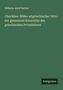 Wilhelm Adolf Becker: Charikles: Bilder altgriechischer Sitte, zur genaueren Kenntniss des griechischen Privatlebens, Buch