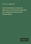 Moritz Von Engelhardt: Das Christenthum Justins des Märtyrers: eine Untersuchung über die Anfänge der katholischen Glaubenslehre, Buch
