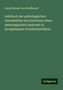 Georg Eduard Von Rindfleisch: Lehrbuch der pathologischen Gewebelehre mit Einschluss einer pathologischen Anatomie in kurzgefassten Krankheitsbildern, Buch