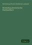 Mecklenburg-Schwerin Statistisches Landesamt: Landesamt, M: Mecklenburg-Schwerinsches Staatshandbuch, Buch
