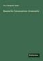 Carl Marquard Sauer: Spanische Conversations-Grammatik, Buch