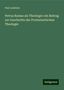 Paul Lobstein: Petrus Ramus als Theologie: ein Beitrag zur Geschichte der Protestantischen Theologie, Buch