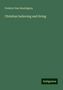 Frederic Dan Huntington: Christian believing and living, Buch