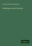 De Benneville Randolph Keim: Washington and Its Environs, Buch