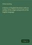 William Spalding: A history of English literature; with an outline of the origin and growth of the English language, Buch