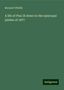 Bernard O'Reilly: O'Reilly, B: Life of Pius IX down to the episcopal jubilee o, Buch