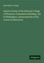 Swarthmore College: Annual circular of the National College of Pharmacy Colonization Building, city of Washington, and prospectus of the course of instruction, Buch