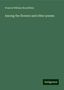 Francis William Bourdillon: Bourdillon, F: Among the flowers and other poems, Buch