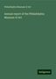 Philadelphia Museum Of Art: Art, P: Annual report of the Philadelphia Museum of Art, Buch